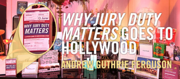 “Why Jury Duty Matters” Goes to Hollywood by Andrew Guthrie Ferguson