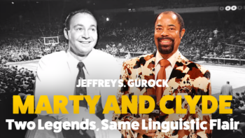 Marty and Clyde: Two Legends, Same Linguistic Flair by Jeffrey S. Gurock