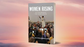 Commentary on Women Rising: In and Beyond the Arab Spring